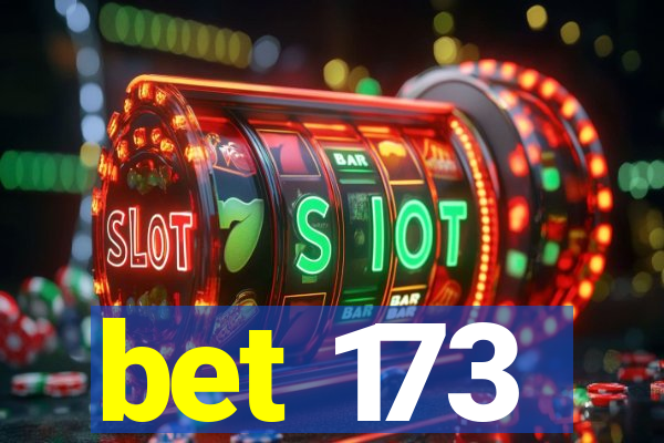 bet 173